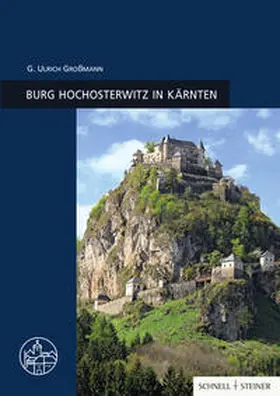 Ulrich Großmann |  Burg Hochosterwitz in Kärnten | Buch |  Sack Fachmedien