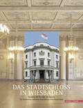 Bidlingmaier |  Das Stadtschloss in Wiesbaden | Buch |  Sack Fachmedien