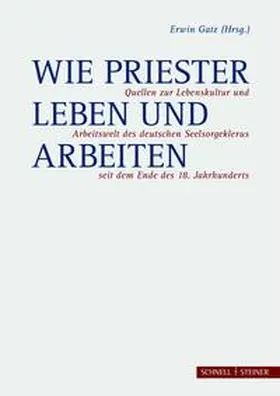 Gatz |  Wie Priester leben und arbeiten | Buch |  Sack Fachmedien