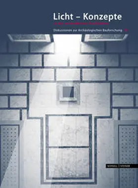 Schneider / Wulf-Rheidt | Licht – Konzepte in der vormodernen Architektur | Buch | 978-3-7954-2460-2 | sack.de