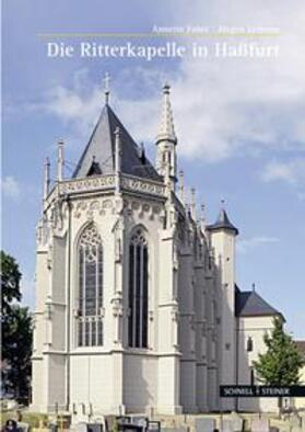Faber / Lenssen | Die Ritterkapelle in Haßfurt | Buch | 978-3-7954-2476-3 | sack.de