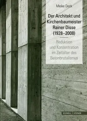 Deck |  Der Architekt und Kirchenbaumeister Rainer Disse (1928-2008) | Buch |  Sack Fachmedien