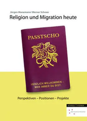 Manemann / Schreer |  Religion und Migration heute | Buch |  Sack Fachmedien