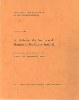 Fischer | Ein Grabhügel der Bronze- und Eisenzeit im Frankfurter Stadtwald | Buch | 978-3-7954-2780-1 | sack.de