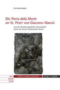 Huttenlauch |  Die "Porta della Morte" an St. Peter von Giacomo Manzù und der Wandel päpstlicher Kunstpolitik durch das Zweite Vatikanische Konzil | Buch |  Sack Fachmedien