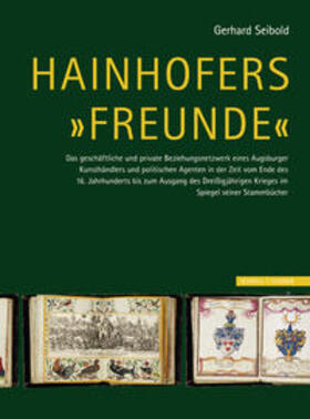 Seibold | Hainhofers "Freunde" | Buch | 978-3-7954-2869-3 | sack.de