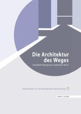 Kurapkat / Schneider / Wulf-Rheidt | Die Architektur des Weges | Buch | 978-3-7954-2914-0 | sack.de