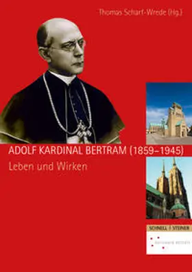 Scharf-Wrede |  Adolf Kardinal Bertram (1859-1945) | Buch |  Sack Fachmedien