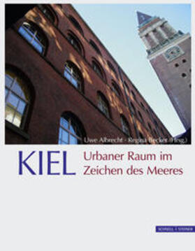 Albrecht / Becker | KIEL. Urbaner Raum im Zeichen des Meeres | Buch | 978-3-7954-2963-8 | sack.de
