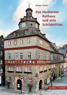 Störkel | Das Herborner Rathaus und sein Schilderfries | Buch | 978-3-7954-3030-6 | sack.de