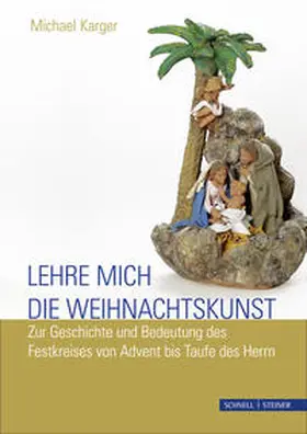 Michael Karger |  Lehre mich die Weihnachtskunst | Buch |  Sack Fachmedien