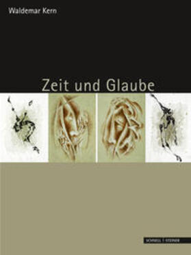 Kern / Sauerborn / Trautwein |  Zeit und Glaube | Buch |  Sack Fachmedien