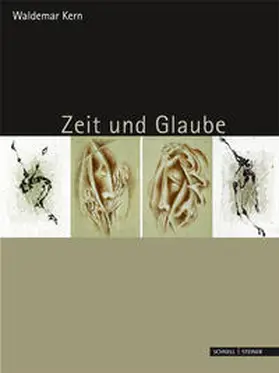 Kern / Sauerborn / Trautwein |  Zeit und Glaube | Buch |  Sack Fachmedien