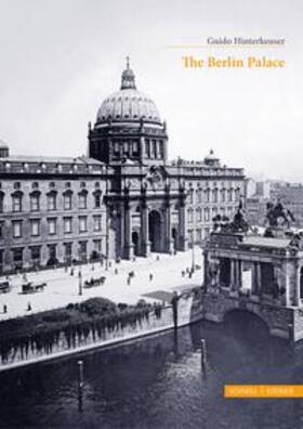Hinterkeuser |  The Berlin Palace | Buch |  Sack Fachmedien