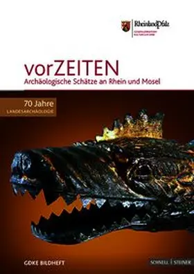 Richard Bersch / Generaldirektion Kulturelles Erbe Rheinland-Pfalz |  vorZEITEN | Buch |  Sack Fachmedien