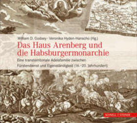 Godsey / Hyden-Hanscho |  Haus Arenberg und die Habsburgermonarchie | Buch |  Sack Fachmedien
