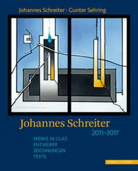 Schreiter / Sehring |  Johannes Schreiter 2011 - 2017 | Buch |  Sack Fachmedien