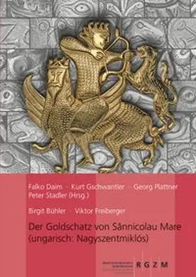 Bühler / Freiberger / Daim |  Der Goldschatz von Sânnicolau Mare | Buch |  Sack Fachmedien