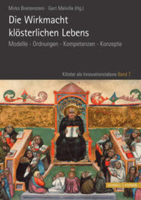 Breitenstein / Melville / Anzulewicz |  Breitenstein, M: Wirkmacht klösterlichen Lebens | Buch |  Sack Fachmedien