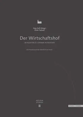 Goll / Tscholl |  Der Wirtschaftshof im Kloster Müstair St. Johann in Müstair | Buch |  Sack Fachmedien