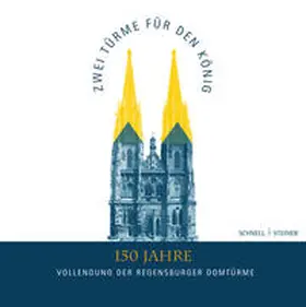 Baumann / Schmidt |  Zwei Türme für den König | Buch |  Sack Fachmedien