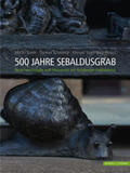 Brons / Schauerte / Teget-Welz |  500 Jahre Sebaldusgrab | Buch |  Sack Fachmedien