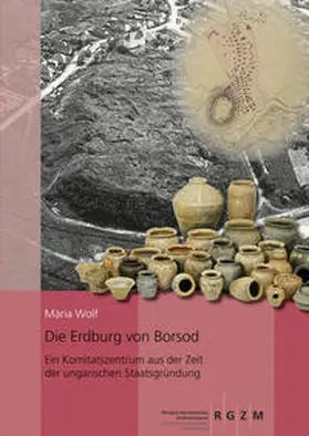 Mária Wolf |  Die Erdburg von Borsod | Buch |  Sack Fachmedien