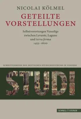 Nicolai Kölmel / Johann-Wolfgang-Goethe-Universität / Katholische Universität Eichstätt-Ingolstadt |  Geteilte Vorstellungen | Buch |  Sack Fachmedien