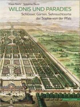 Niehr / Tauss | Wildnis und Paradies | Buch | 978-3-7954-3601-8 | sack.de