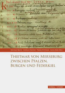 Belitz / Freund / Fütterer |  Thietmar von Merseburg zwischen Pfalzen, Burgen und Federkiel | Buch |  Sack Fachmedien
