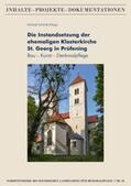 Schmidt |  Die Instandsetzung der ehemaligen Klosterkirche St. Georg in Prüfening | Buch |  Sack Fachmedien