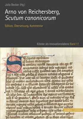 Heidelberger Akademie der Wissenschaften / Becker |  Arno von Reichersberg, Scutum canonicorum | Buch |  Sack Fachmedien