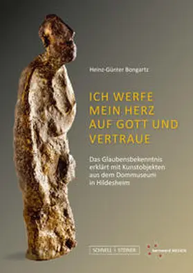Bongartz |  Ich werfe mein Herz auf Gott und vertraue | Buch |  Sack Fachmedien