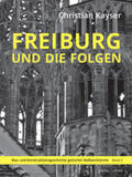 Kayser |  Freiburg und die Folgen | Buch |  Sack Fachmedien