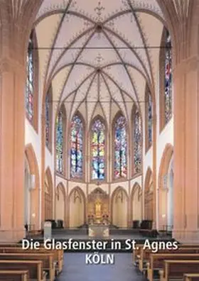 Wiese |  Die Glasfenster in St. Agnes Köln | Buch |  Sack Fachmedien