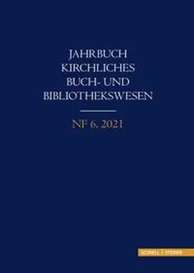 Cristea / Meinhardt / Rake |  Jahrbuch kirchliches Buch- und Bibliothekswesen | Buch |  Sack Fachmedien