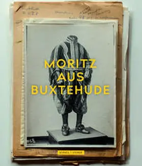 Huntebrinker / Museum August Kestner / Brockhaus |  Moritz aus Buxtehude | Buch |  Sack Fachmedien