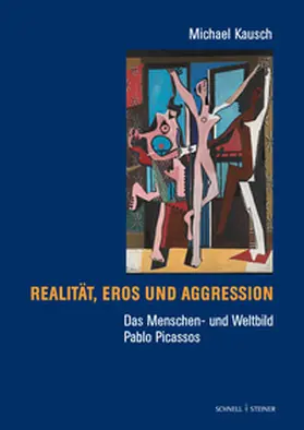 Kausch |  Das Menschen- und Weltbild Pablo Picassos | Buch |  Sack Fachmedien