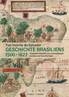 Bauer |  Geschichte Brasiliens (1500-1627) | Buch |  Sack Fachmedien
