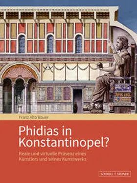 Bauer / Feist |  Phidias in Konstantinopel? | Buch |  Sack Fachmedien