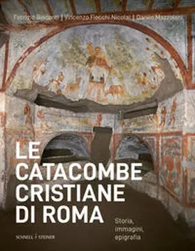 Fiocchi Nicolai / Bisconti (†) / Mazzoleni |  Le catacombe cristiane di Roma | Buch |  Sack Fachmedien
