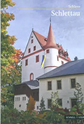 Förderverein Schloss Schlettau e.V. | Schloss Schlettau | Buch | 978-3-7954-6964-1 | sack.de