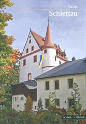 Förderverein Schloss Schlettau e.V. |  Schloss Schlettau | Buch |  Sack Fachmedien