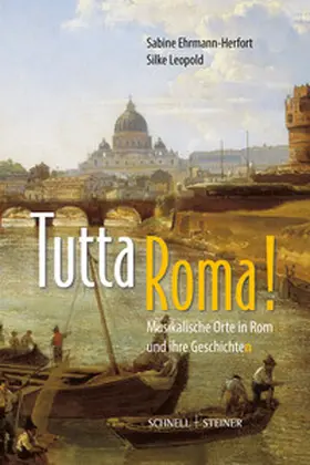 Ehrmann-Herfort / Leopold |  Tutta Roma! | Buch |  Sack Fachmedien