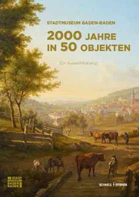 Stadtmuseum Baden-Baden / Kronenwett / Metzler |  Stadtmuseum Baden-Baden - 2000 Jahre in 50 Objekten | Buch |  Sack Fachmedien