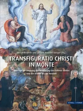 Steiger / Beyerle / Frey |  Transfiguratio Christi in monte | Buch |  Sack Fachmedien