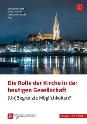 Graef / Hauptabteilung Seelsorge Diözesanzentrum Obermünster / Zahner |  Die Rolle der Kirche in der heutigen Gesellschaft | Buch |  Sack Fachmedien