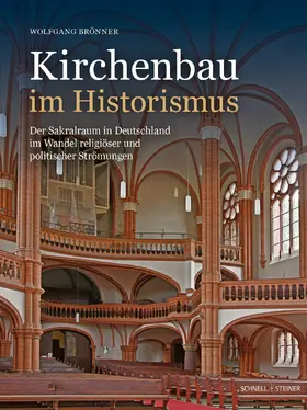 Wolfgang Brönner |  Kirchenbau im Historismus | Buch |  Sack Fachmedien