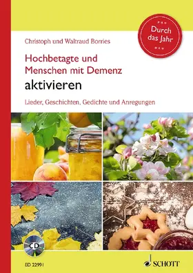 Borries |  Hochbetagte und Menschen mit Demenz aktivieren - Durch das Jahr | Buch |  Sack Fachmedien