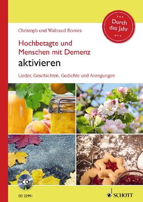 Borries | Hochbetagte und Menschen mit Demenz aktivieren - Durch das Jahr | Buch | 978-3-7957-0034-8 | sack.de